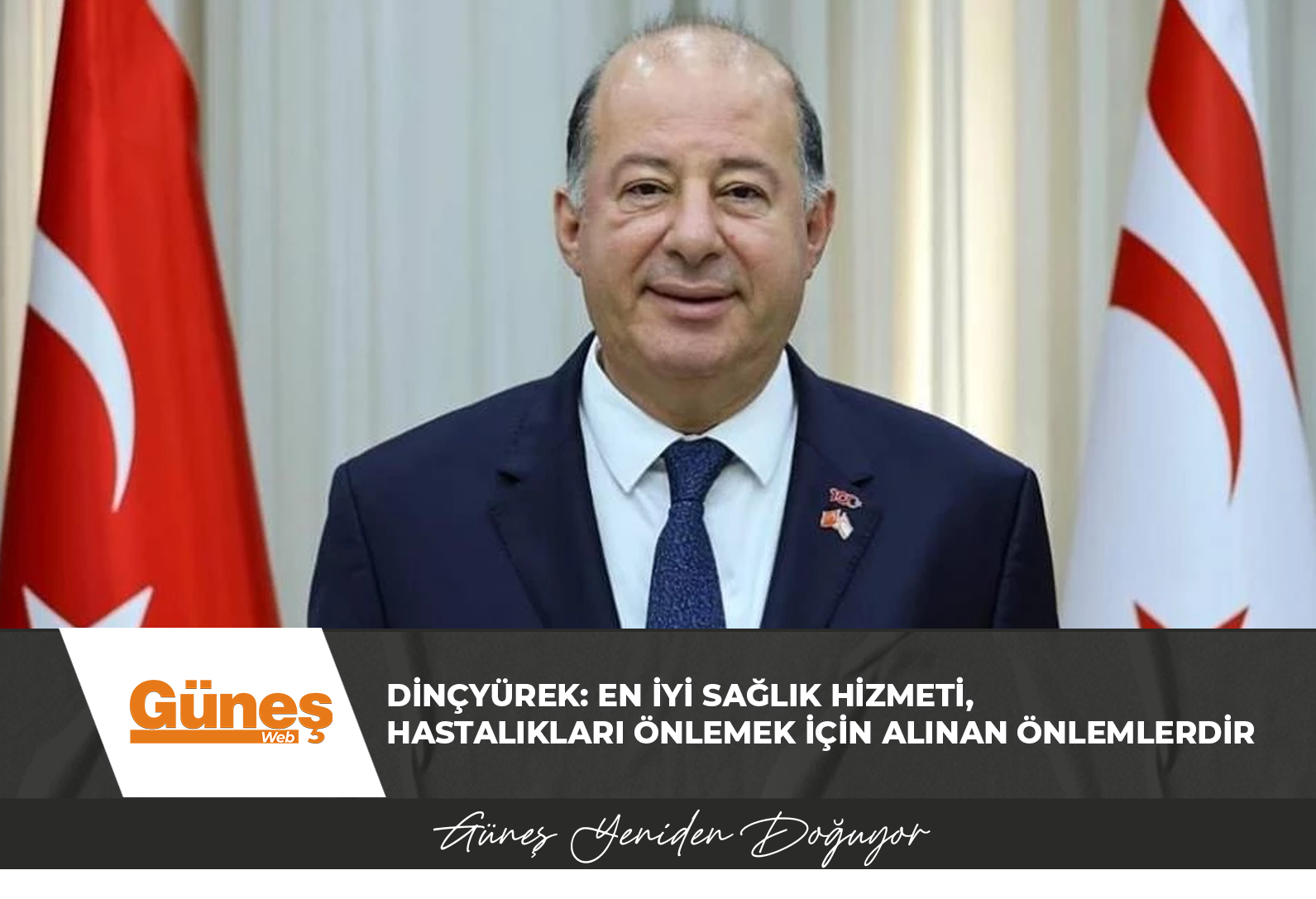 Hakan Dinçyürek: En iyi sağlık hizmeti, hastalıkları önlemek için alınan önlemlerdir