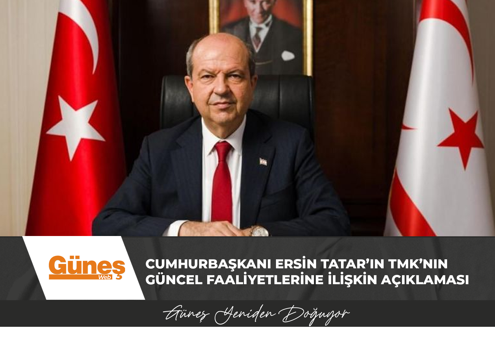 Cumhurbaşkanı Ersin Tatar’ın TMK’nın güncel faaliyetlerine ilişkin açıklaması