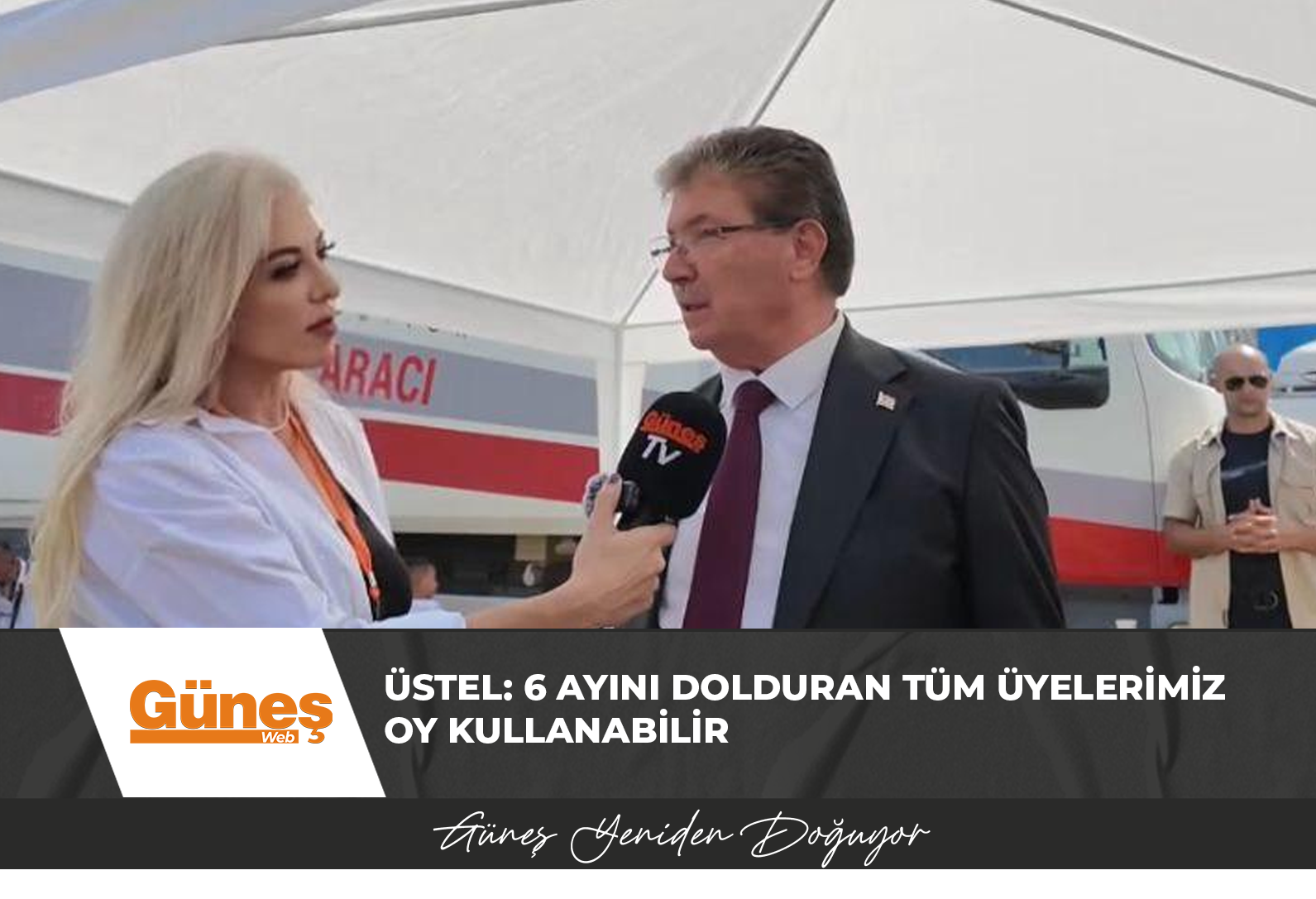 Başbakan Ünal Üstel: “6 Ayını Dolduran Tüm Üyelerimiz Oy Kullanabilir”