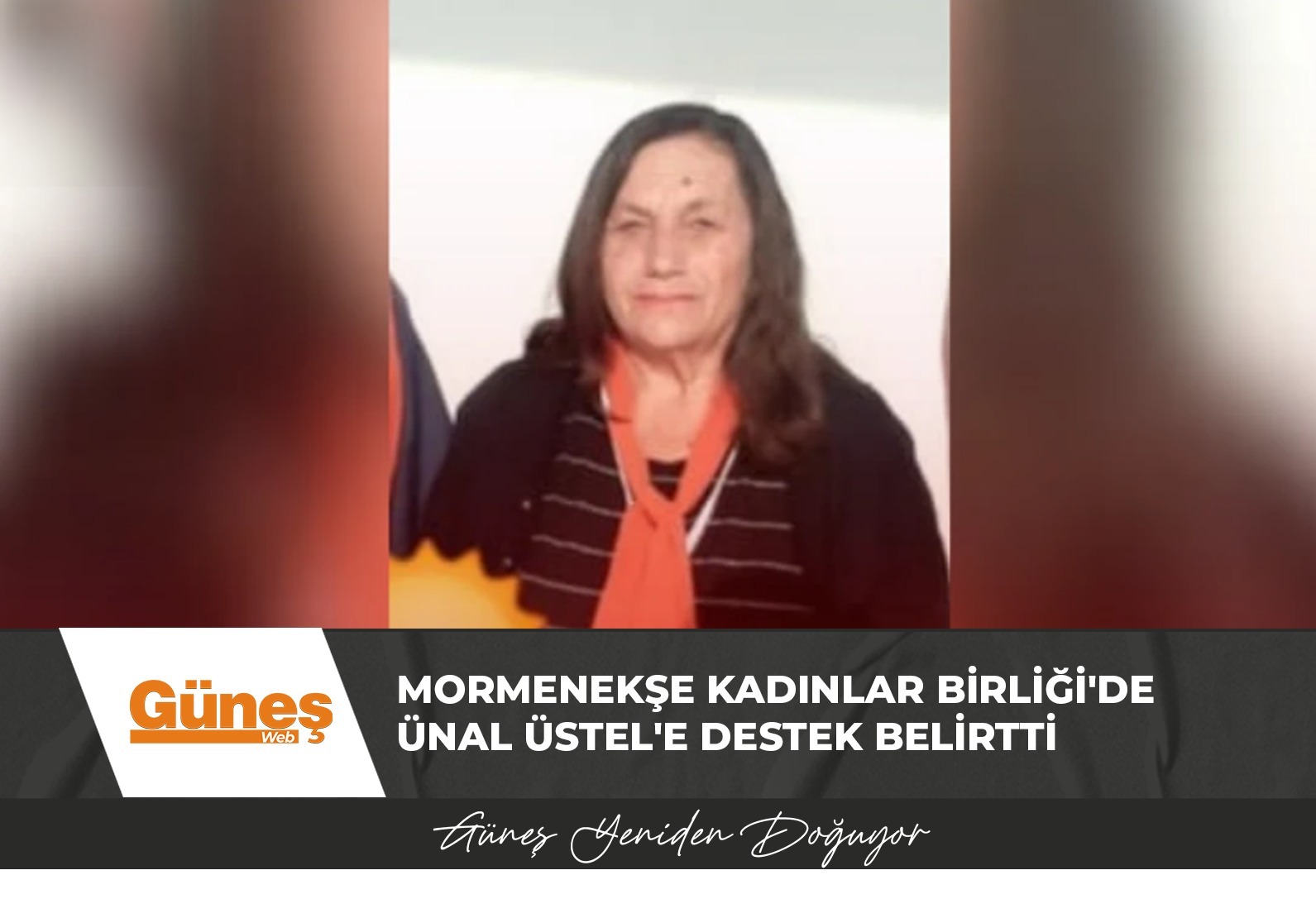 Mormenekşe Kadınlar Birliği de Ünal Üstel’e Destek Belirtti