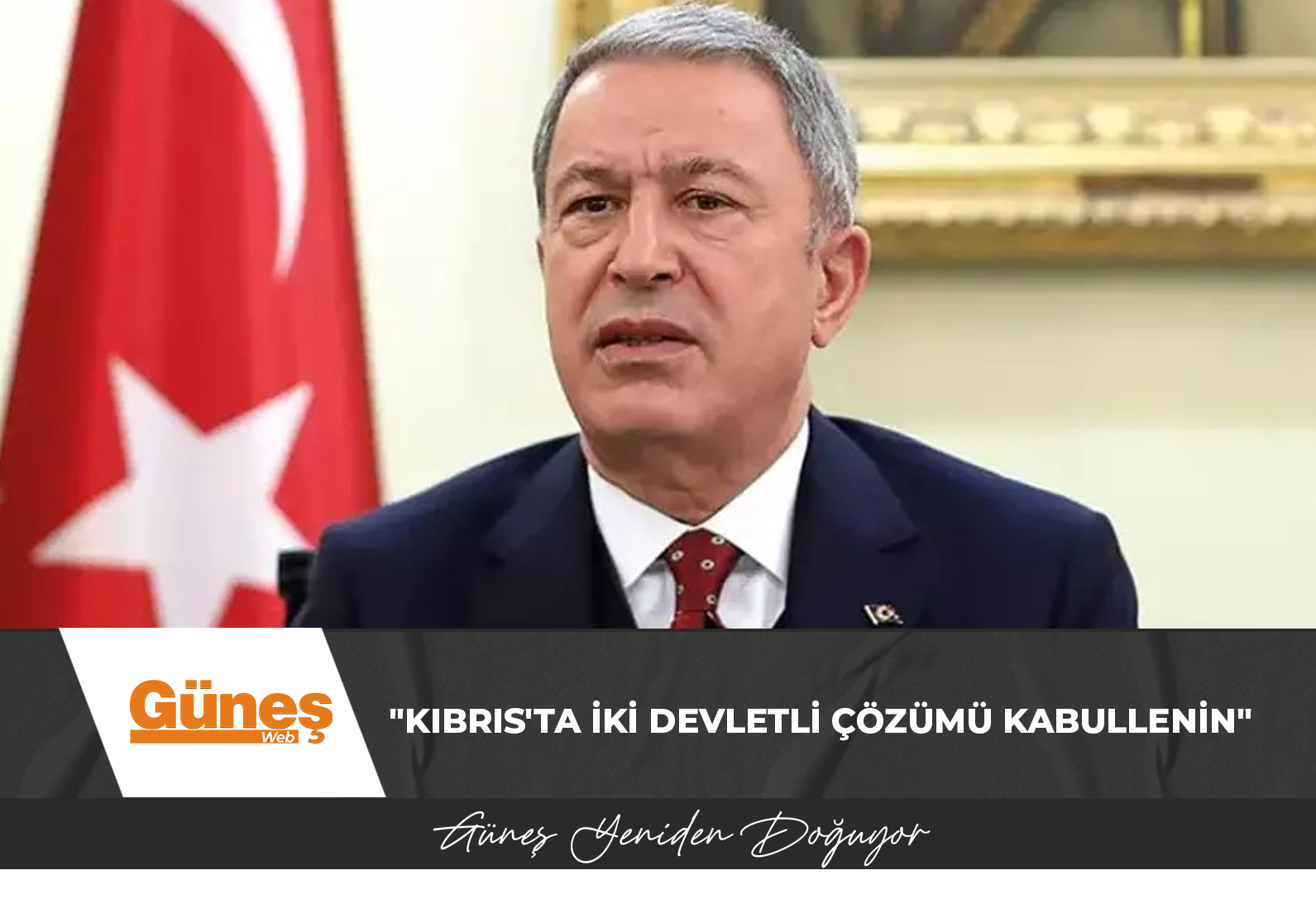 TBMM Milli Savunma Komisyonu Başkanı Akar’dan AB’ye “Kıbrıs’ta iki devletli çözümü kabullenin” çağrısı…