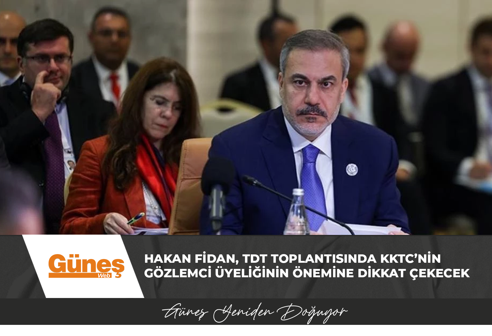 Hakan Fidan, TDT toplantısında KKTC’nin gözlemci üyeliğinin önemine dikkat çekecek