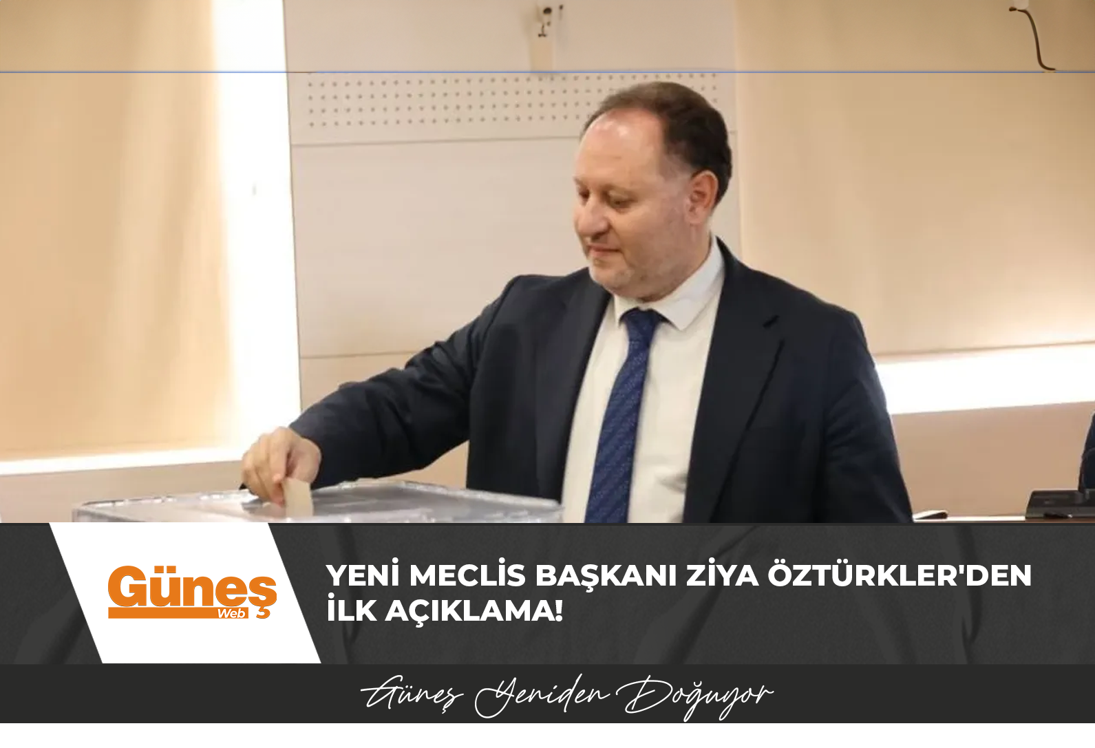 Yeni Meclis Başkanı Ziya Öztürkler’den ilk açıklama!