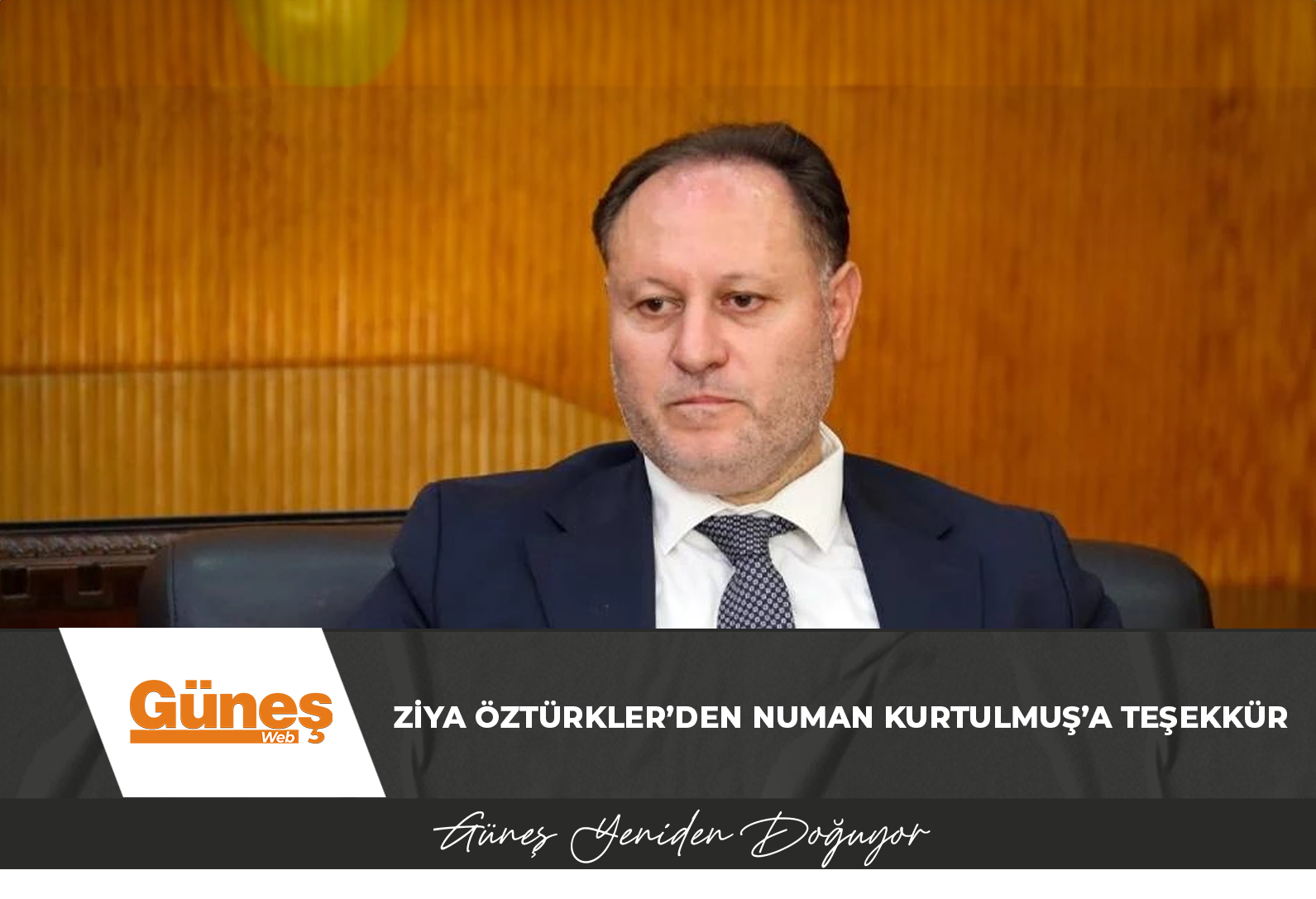 Ziya Öztürkler’den Numan Kurtulmuş’a teşekkür