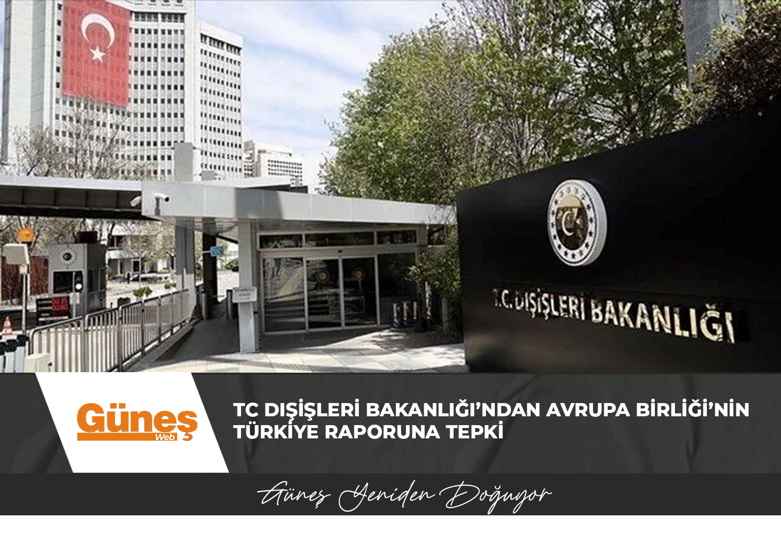 TC Dışişleri Bakanlığı’ndan Avrupa Birliği’nin Türkiye raporuna tepki