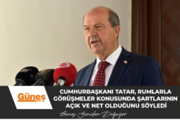 Cumhurbaşkanı Tatar, Rumlarla görüşmeler konusunda şartlarının açık ve net olduğunu söyledi