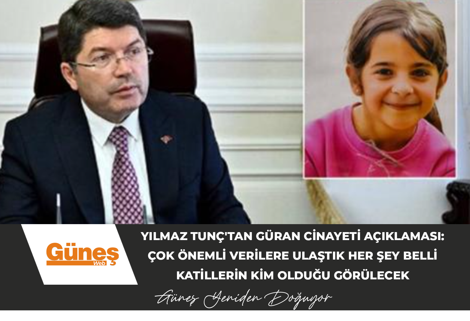 Yılmaz Tunç’tan Güran cinayeti açıklaması: Çok önemli verilere ulaştık, her şey belli, katillerin kim olduğu görülecek