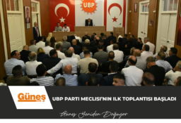 UBP Parti Meclisi’nin ilk toplantısı başladı