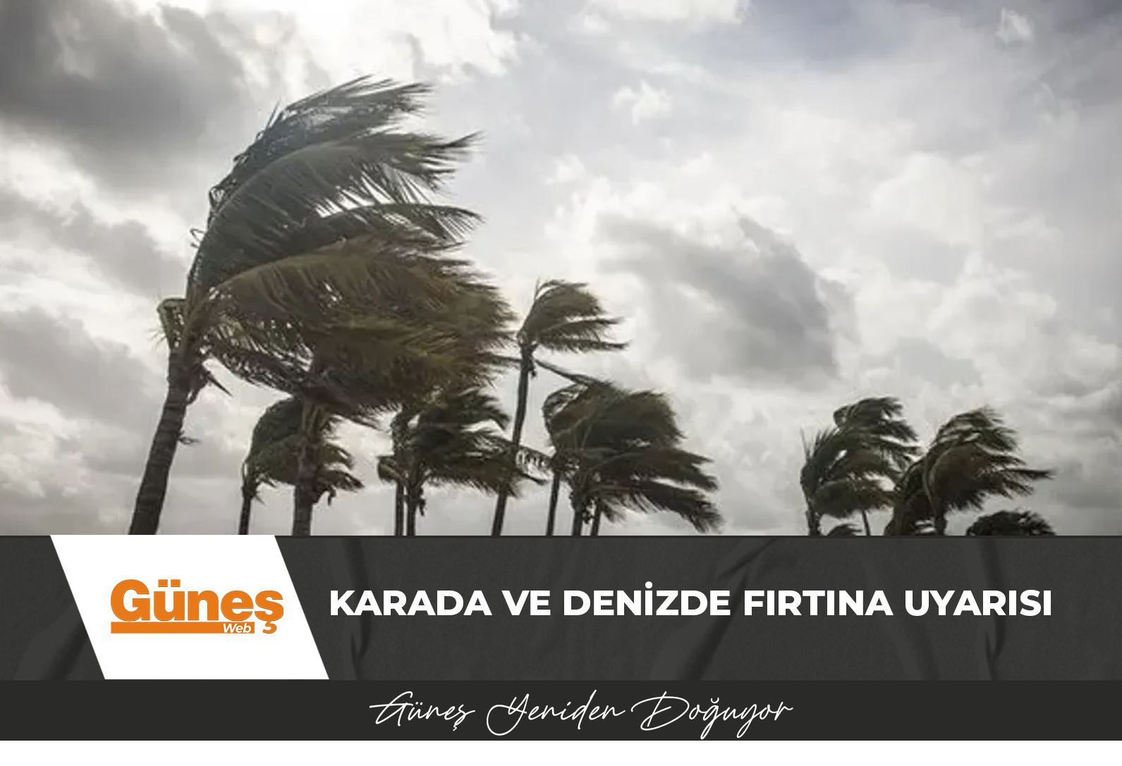 Karada ve denizde fırtına uyarısı