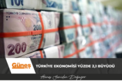 Türkiye ekonomisi yüzde 2,1 büyüdü