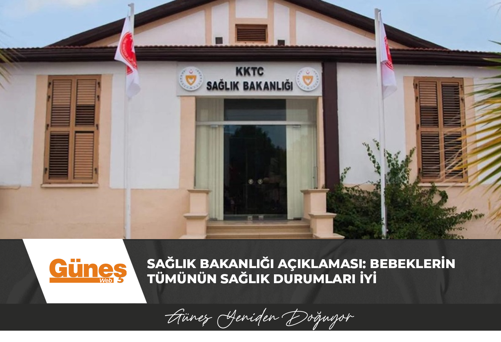 Sağlık Bakanlığı Açıklaması: Bebeklerin Tümünün Sağlık Durumları İyi