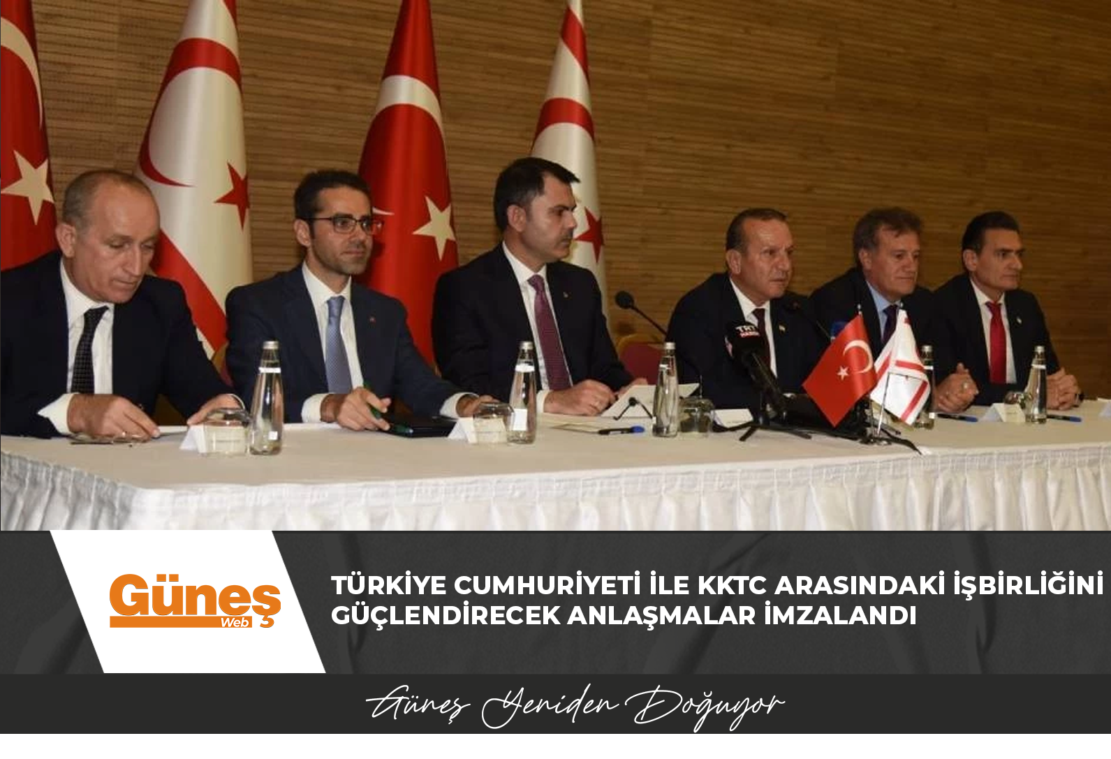 Türkiye Cumhuriyeti ile KKTC arasındaki işbirliğini güçlendirecek anlaşmalar imzalandı