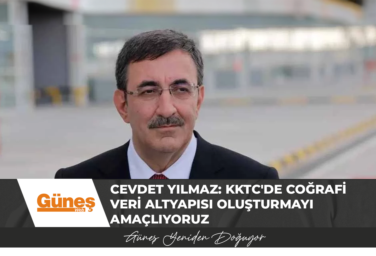 Cevdet Yılmaz: KKTC’de coğrafi veri altyapısı oluşturmayı amaçlıyoruz