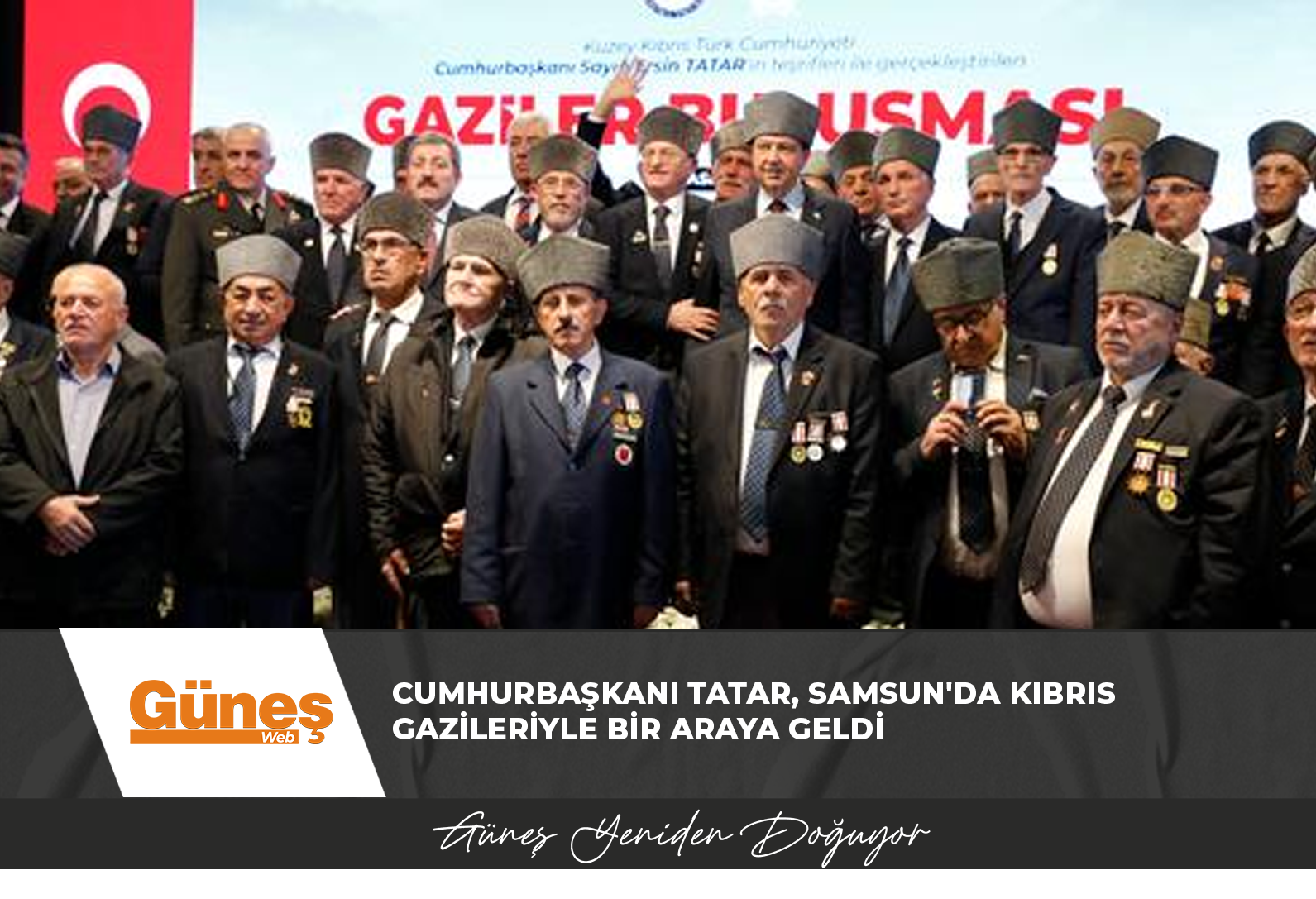 Cumhurbaşkanı Tatar, Samsun’da Kıbrıs gazileriyle bir araya geldi