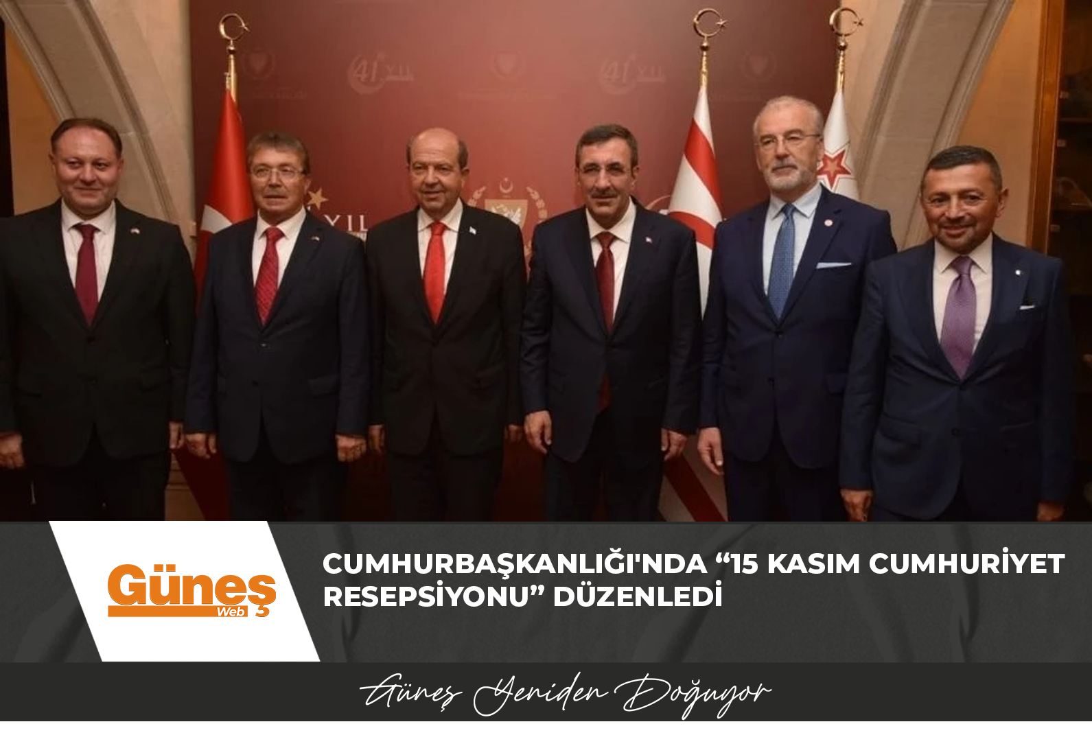 Cumhurbaşkanlığı’nda “15 Kasım Cumhuriyet Resepsiyonu” düzenledi