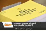 Rekabet Kurulu Bütçesi Oy çokluğuyla Geçti