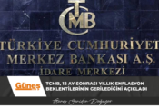 TCMB, 12 ay sonrası yıllık enflasyon beklentilerinin gerilediğini açıkladı