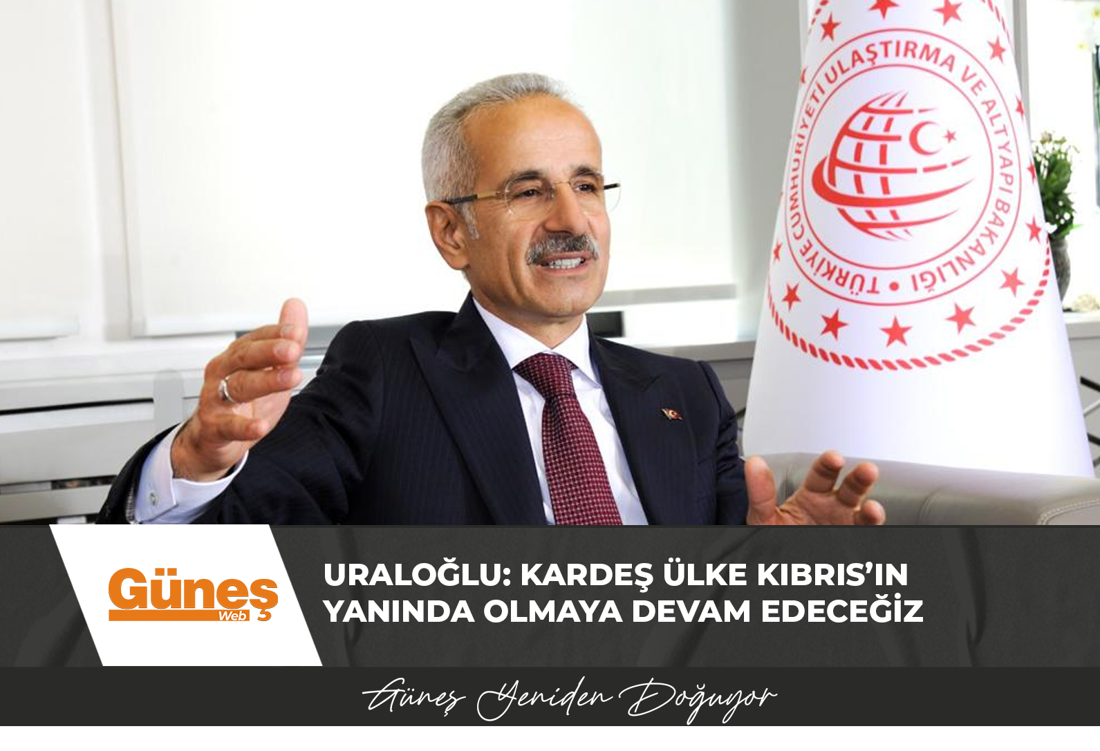 Uraloğlu: Kardeş Ülke Kıbrıs’ın Yanında Olmaya Devam Edeceğiz