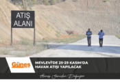 Mevlevi’de 25-29 Kasım’da havan atışı yapılacak