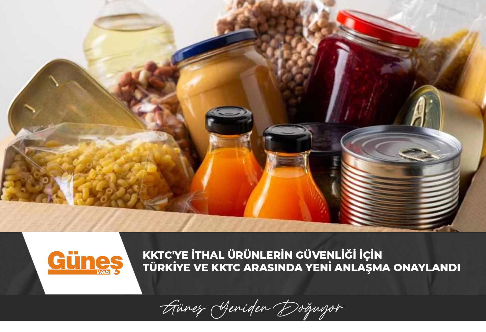 KKTC’ye ithal ürünlerin güvenliği için Türkiye ve KKTC arasında yeni anlaşma onaylandı