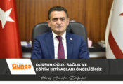 Dursun Oğuz: Sağlık ve eğitim ihtiyaçları önceliğimiz