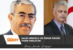 Salih Miroğlu ve Özker Özgür yarın anılacak