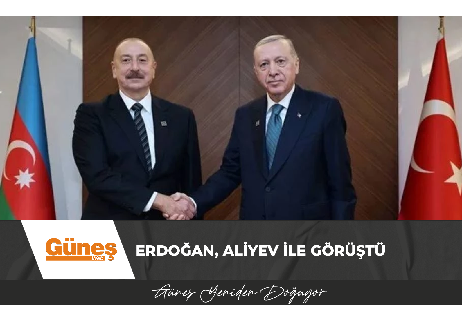 Erdoğan, Aliyev ile görüştü