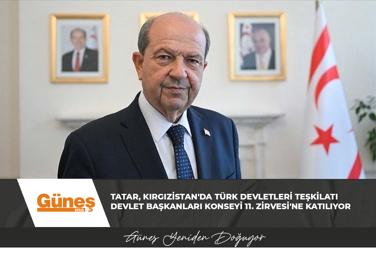 Tatar, Kırgızistan’da Türk Devletleri Teşkilatı Devlet Başkanları Konseyi 11. Zirvesi’ne katılıyor