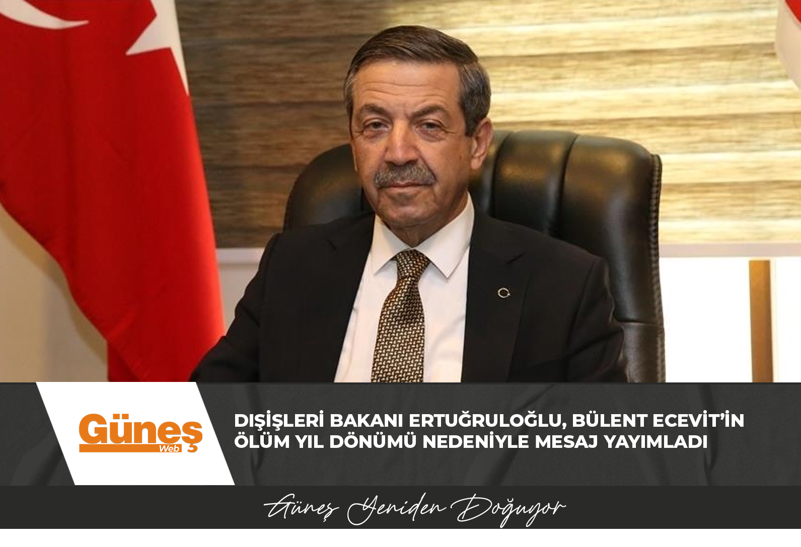 Dışişleri Bakanı Ertuğruloğlu, Bülent Ecevit’in ölüm yıl dönümü nedeniyle mesaj yayımladı