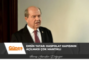 Ersin Tatar: Haspolat kapısının açılması çok mantıklı