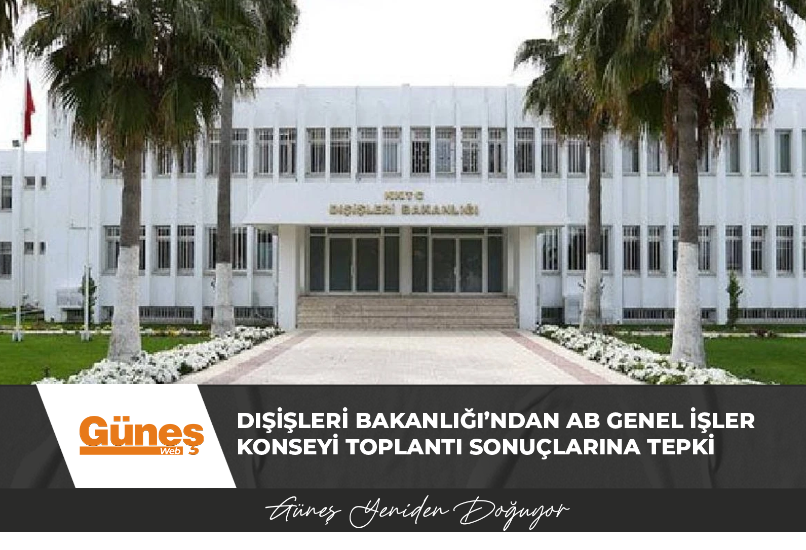 Dışişleri Bakanlığı’ndan AB Genel İşler Konseyi toplantı sonuçlarına tepki