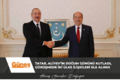 Tatar, Aliyev’in doğum gününü kutladı, görüşmede iki ülke ilişkileri ele alındı