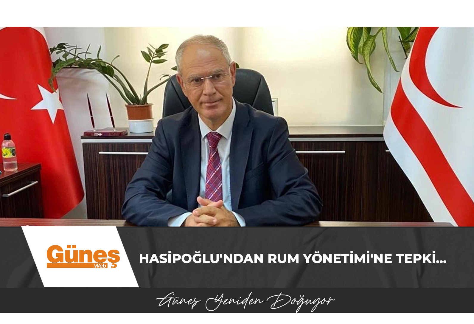 Hasipoğlu’ndan Rum Yönetimi’ne tepki…