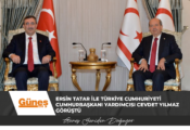 Ersin Tatar ile Türkiye Cumhuriyeti Cumhurbaşkanı Yardımcısı Cevdet Yılmaz görüştü