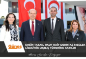 Ersin Tatar, Rauf Raif Denktaş Meslek Lisesi’nin açılış törenine katıldı