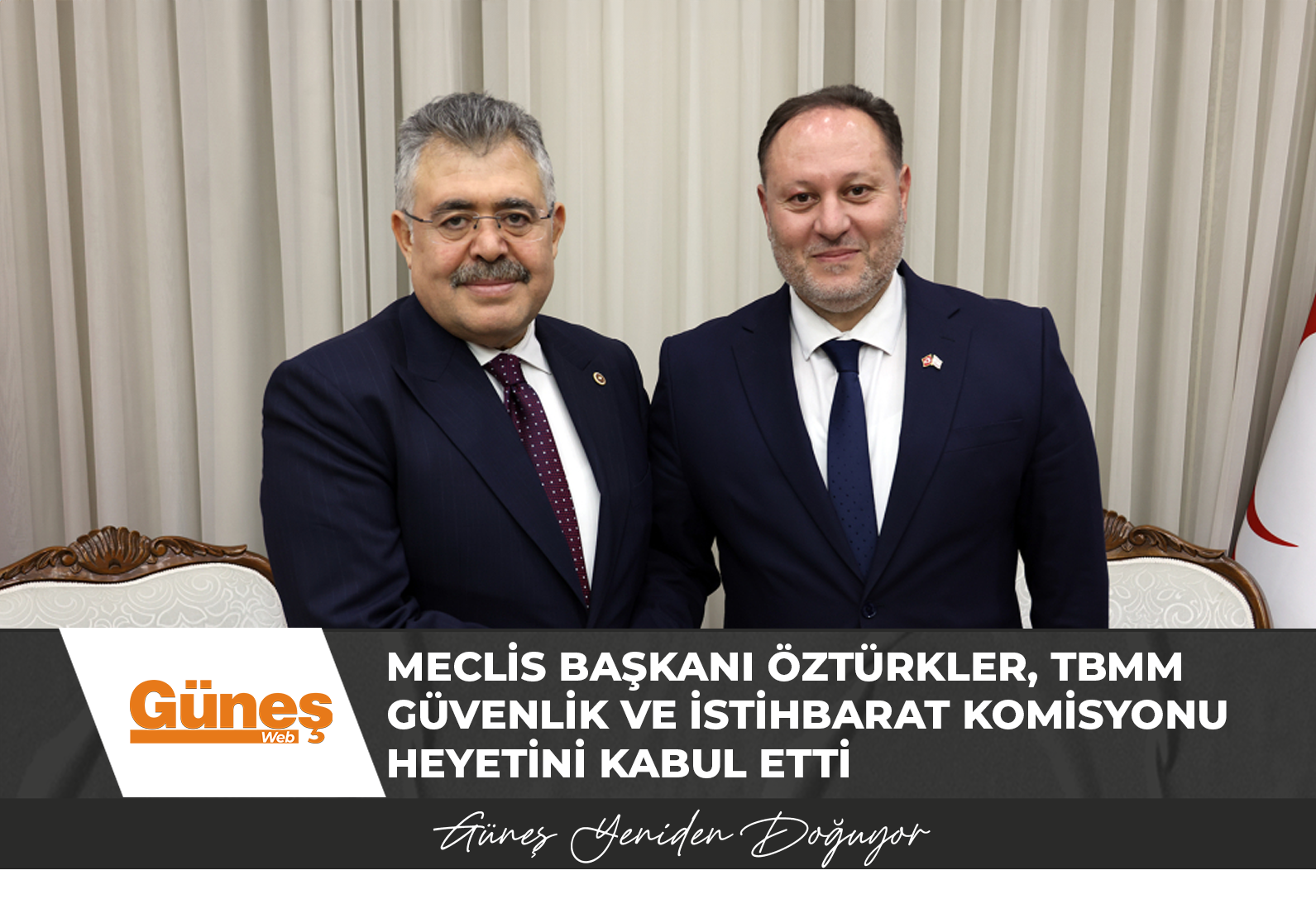 Meclis Başkanı Öztürkler, TBMM Güvenlik ve İstihbarat Komisyonu heyetini kabul etti