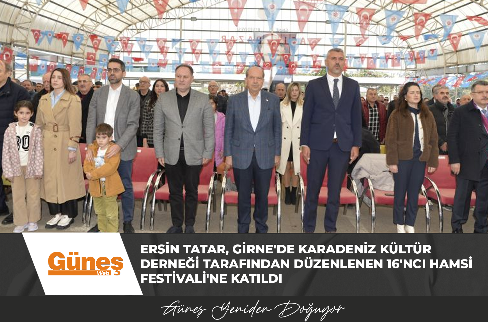 Ersin Tatar, Girne’de Karadeniz Kültür Derneği tarafından düzenlenen 16’ncı Hamsi Festivali’ne katıldı