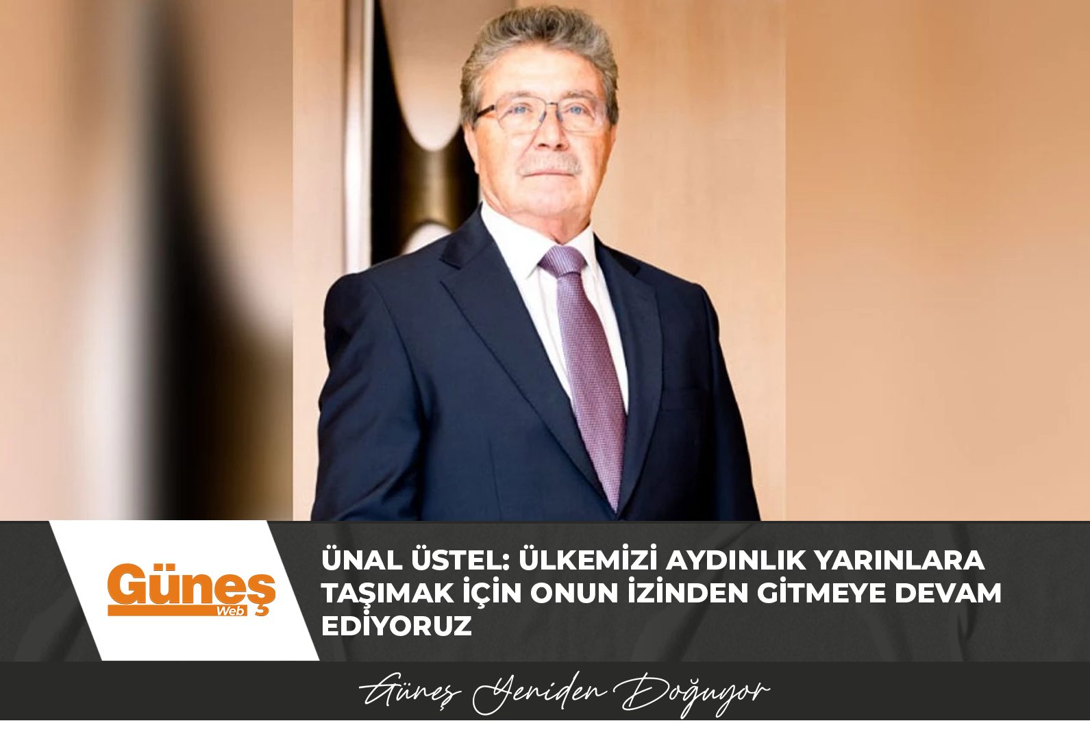 Ünal Üstel: Ülkemizi aydınlık yarınlara taşımak için onun izinden gitmeye devam ediyoruz