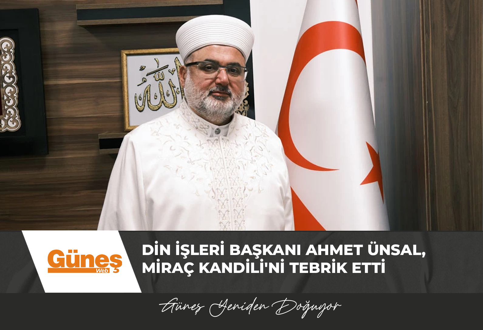 Din İşleri Başkanı Ahmet Ünsal, Miraç Kandili’ni tebrik etti