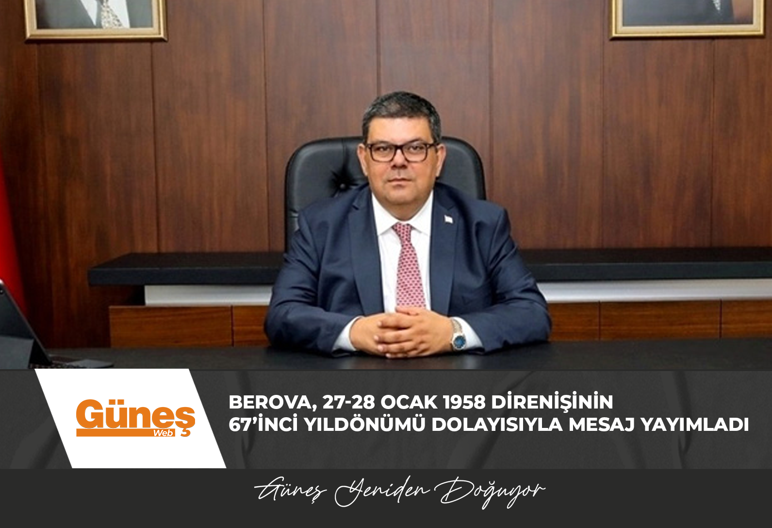 Berova, 27-28 Ocak 1958 Direnişinin 67’inci yıldönümü dolayısıyla mesaj yayımladı