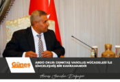 ABDO OKUR: DENKTAŞ VAROLUŞ MÜCADELESİ İLE SİMGELEŞMİŞ BİR KAHRAMANDIR