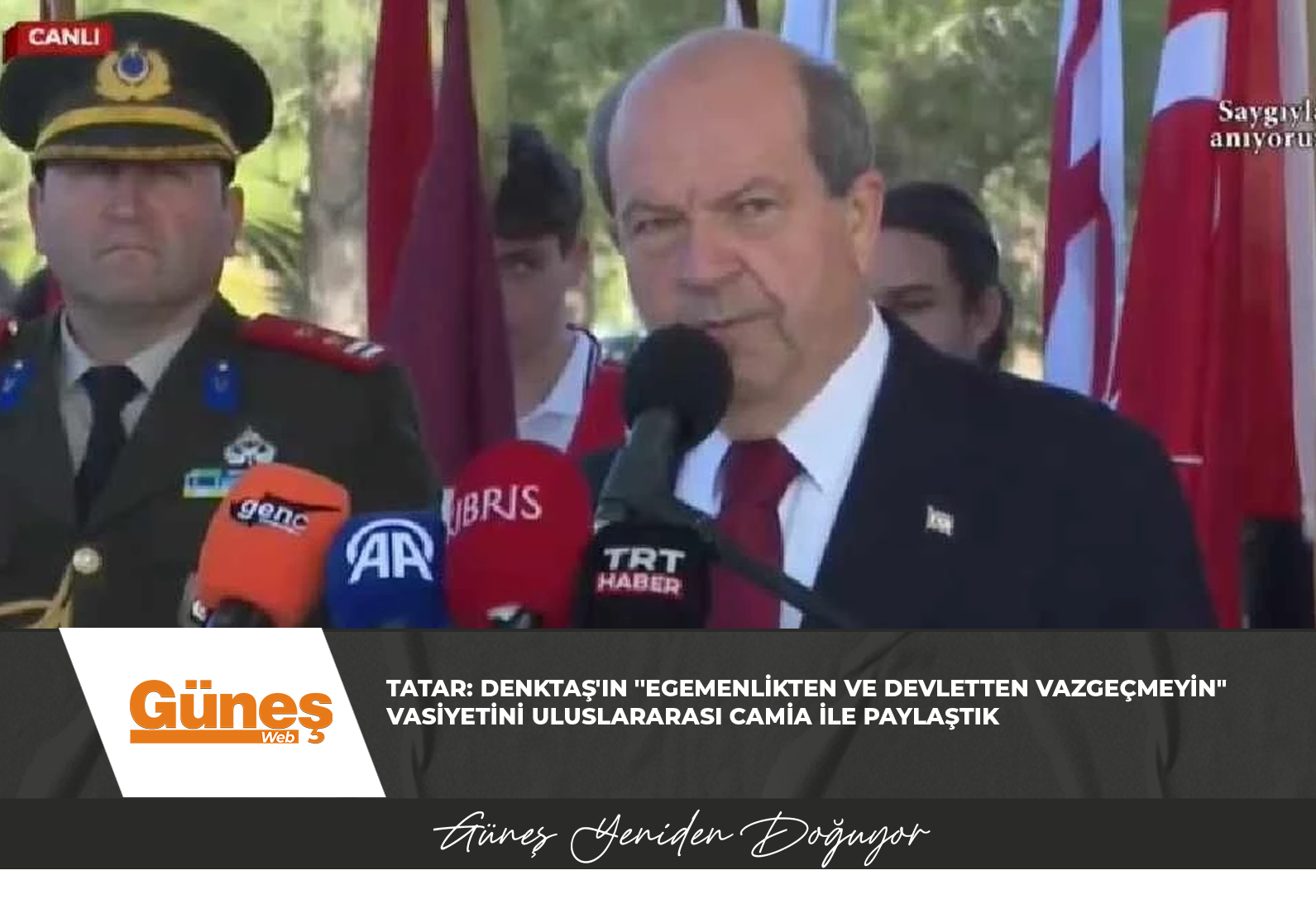 Tatar: Denktaş’ın “Egemenlikten ve devletten vazgeçmeyin” vasiyetini uluslararası camia ile paylaştık