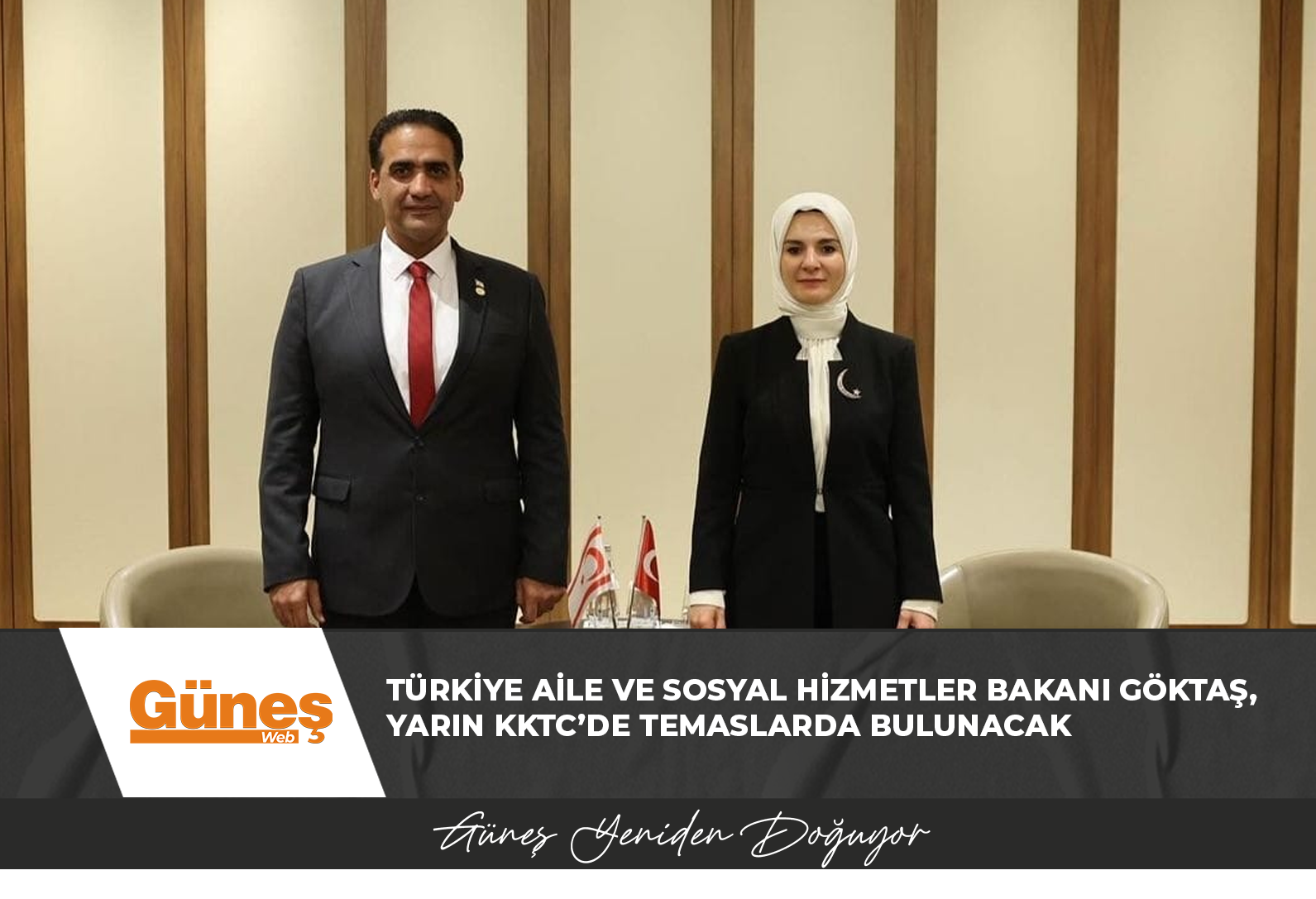 Türkiye Aile ve Sosyal Hizmetler Bakanı Göktaş, yarın KKTC’de temaslarda bulunacak