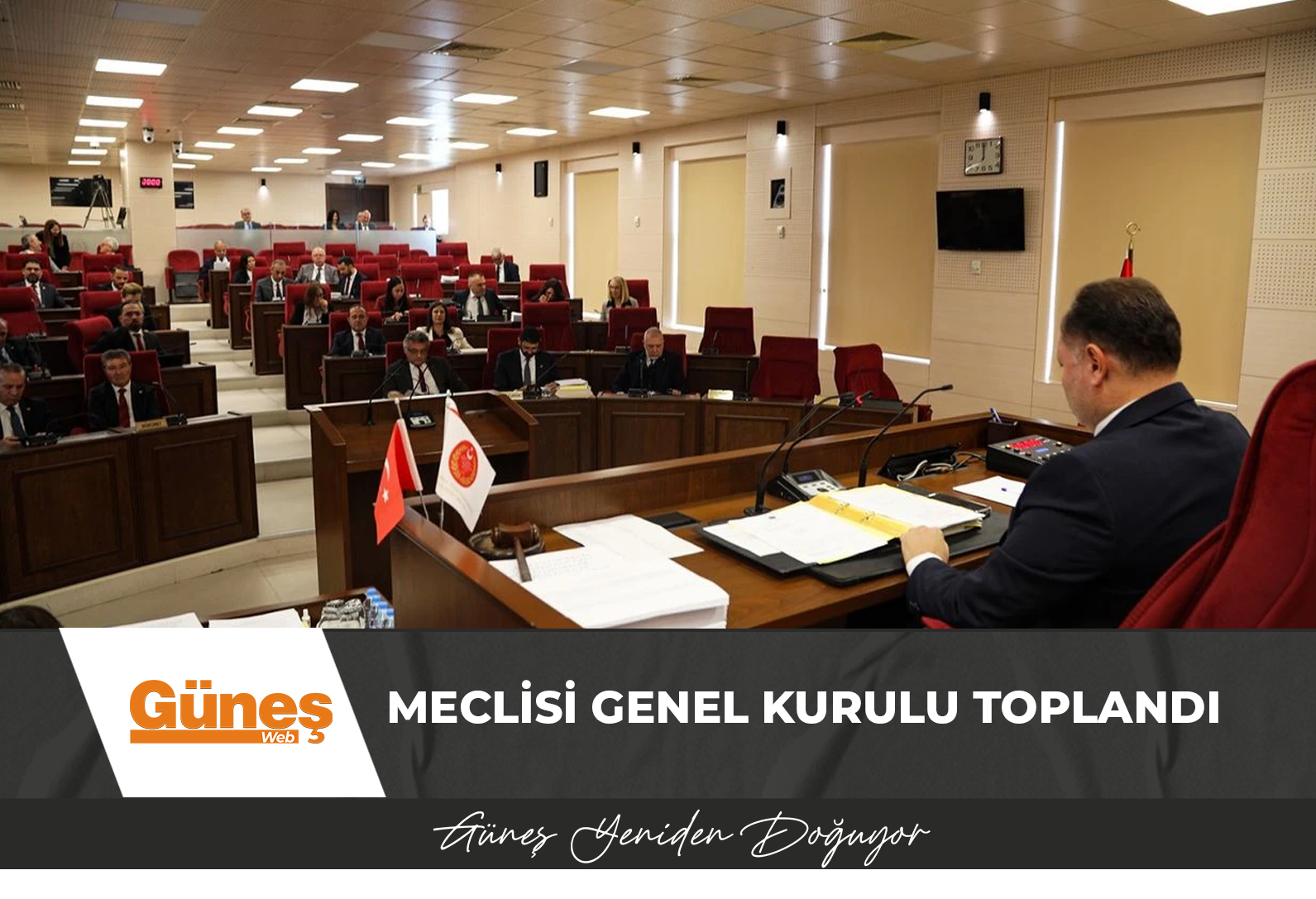 Meclisi Genel Kurulu toplandı