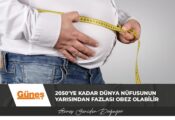 2050’ye kadar dünya nüfusunun yarısından fazlası obez olabilir