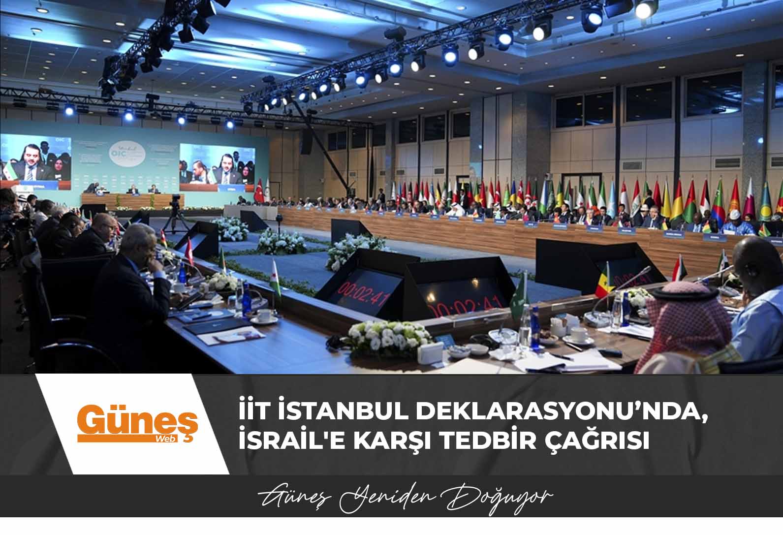 İslam İşbirliği Teşkilatı İstanbul Deklarasyonu’nda, İsrail’e karşı tedbir çağrısı