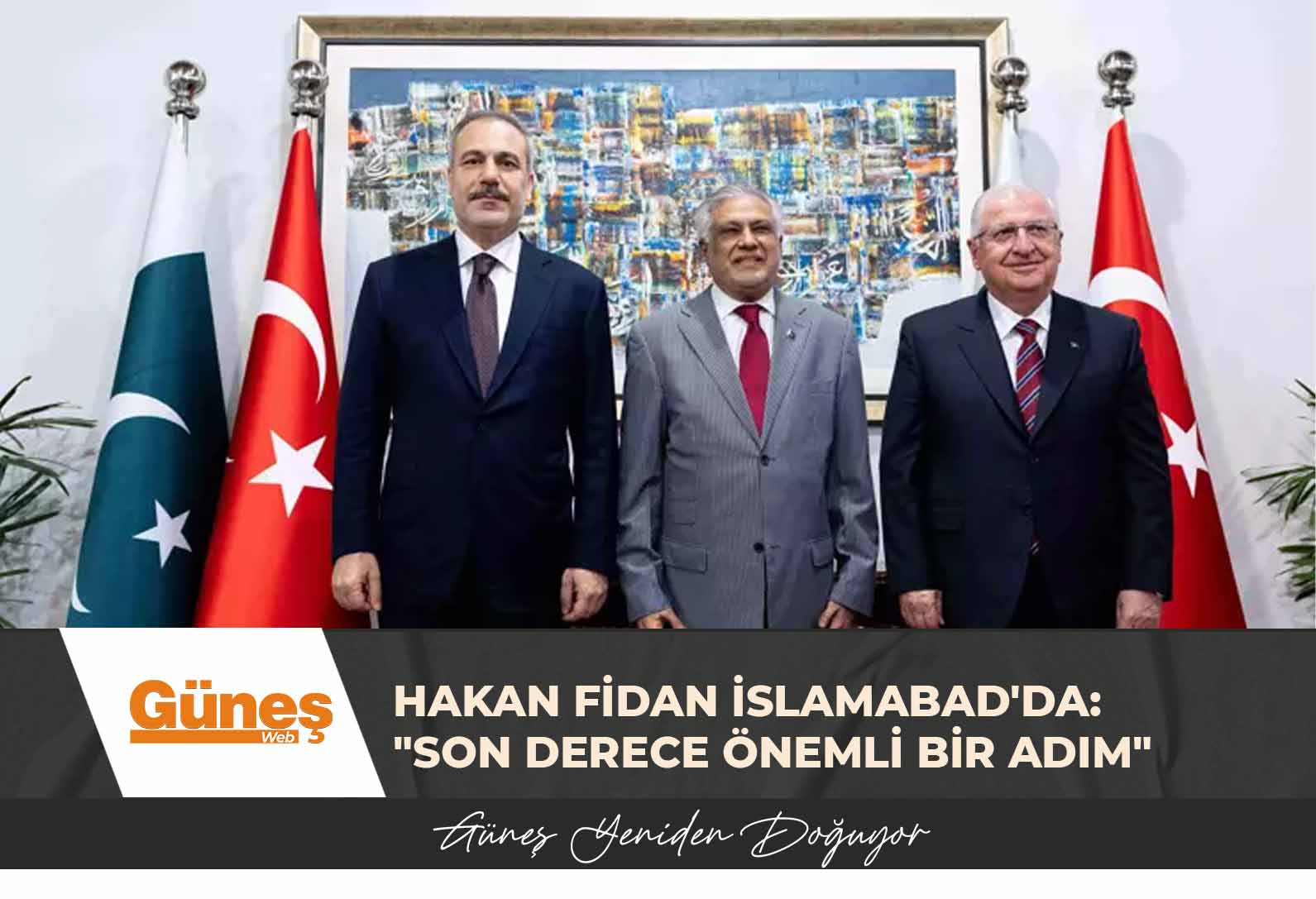 Hakan Fidan İslamabad’da: “Son derece önemli bir adım”