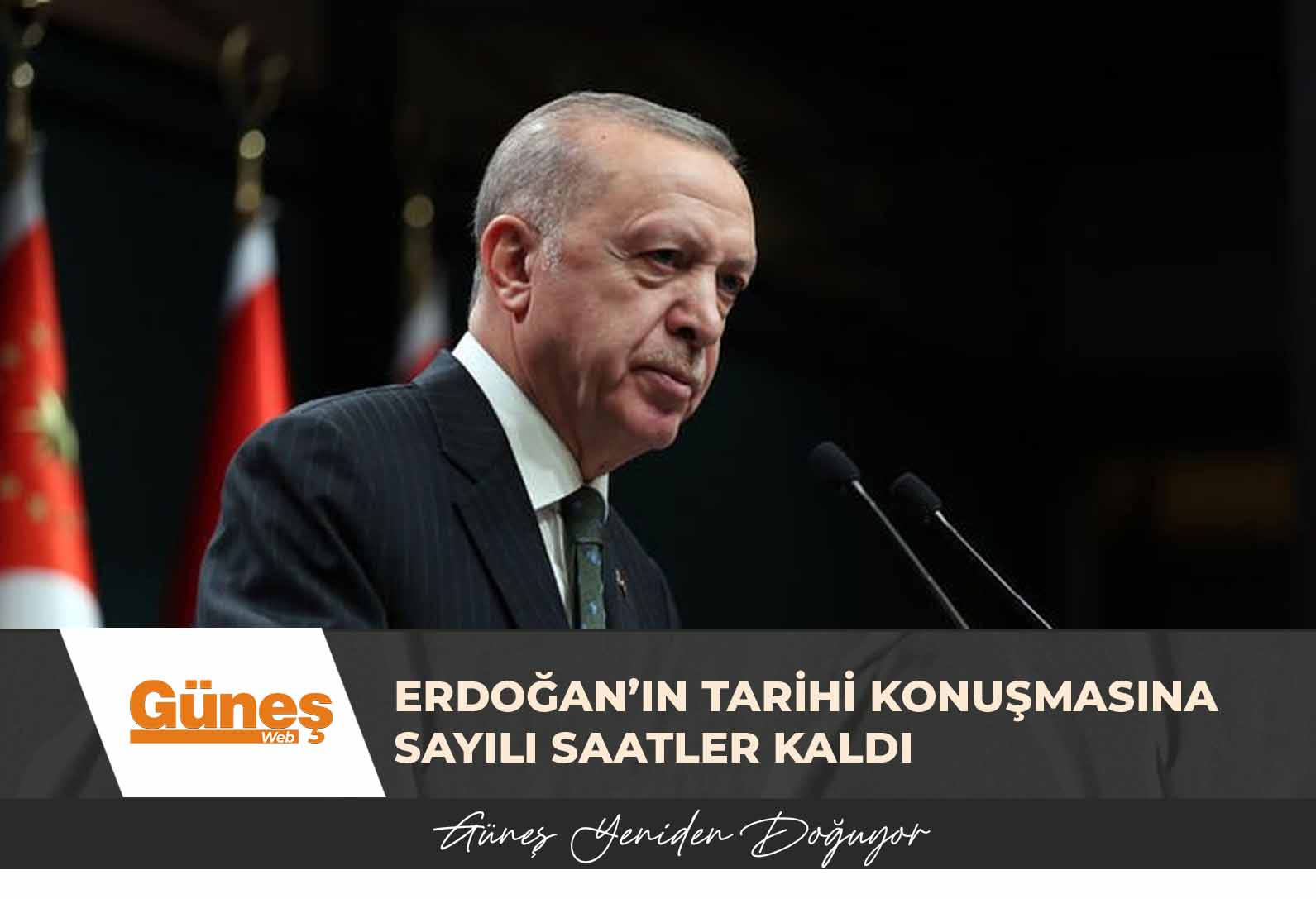 Türkiye Cumhurbaşkanı Erdoğan’ın tarihi konuşmasına sayılı saatler kaldı