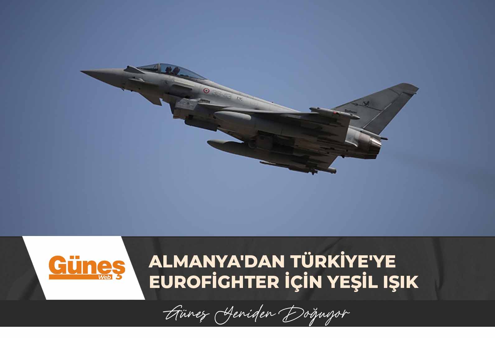 Almanya’dan Türkiye’ye Eurofighter teslimatı için yeşil ışık