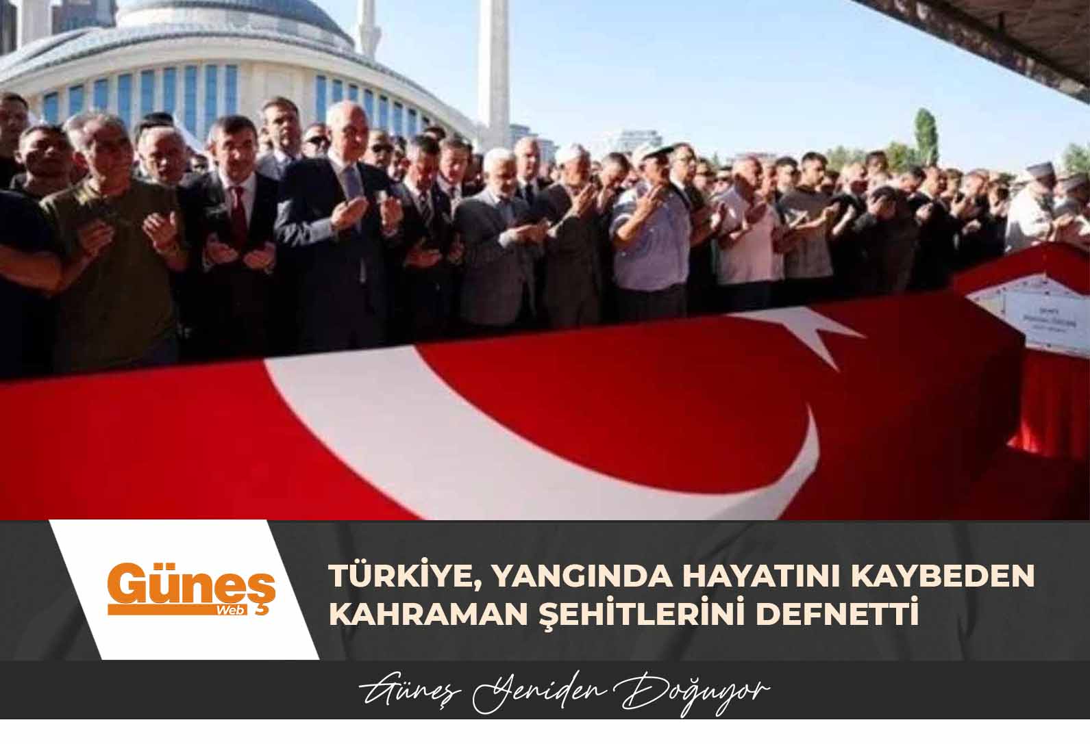 Türkiye, yangında hayatını kaybeden kahraman şehitlerini defnetti